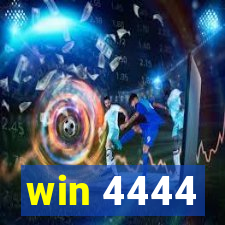 win 4444
